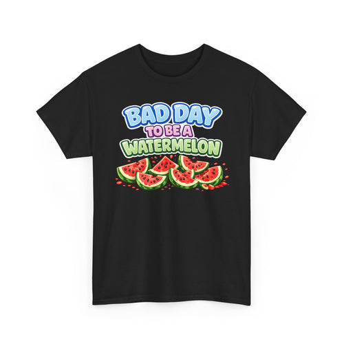 Bad Day to Be a Watermelon T-Shirt
