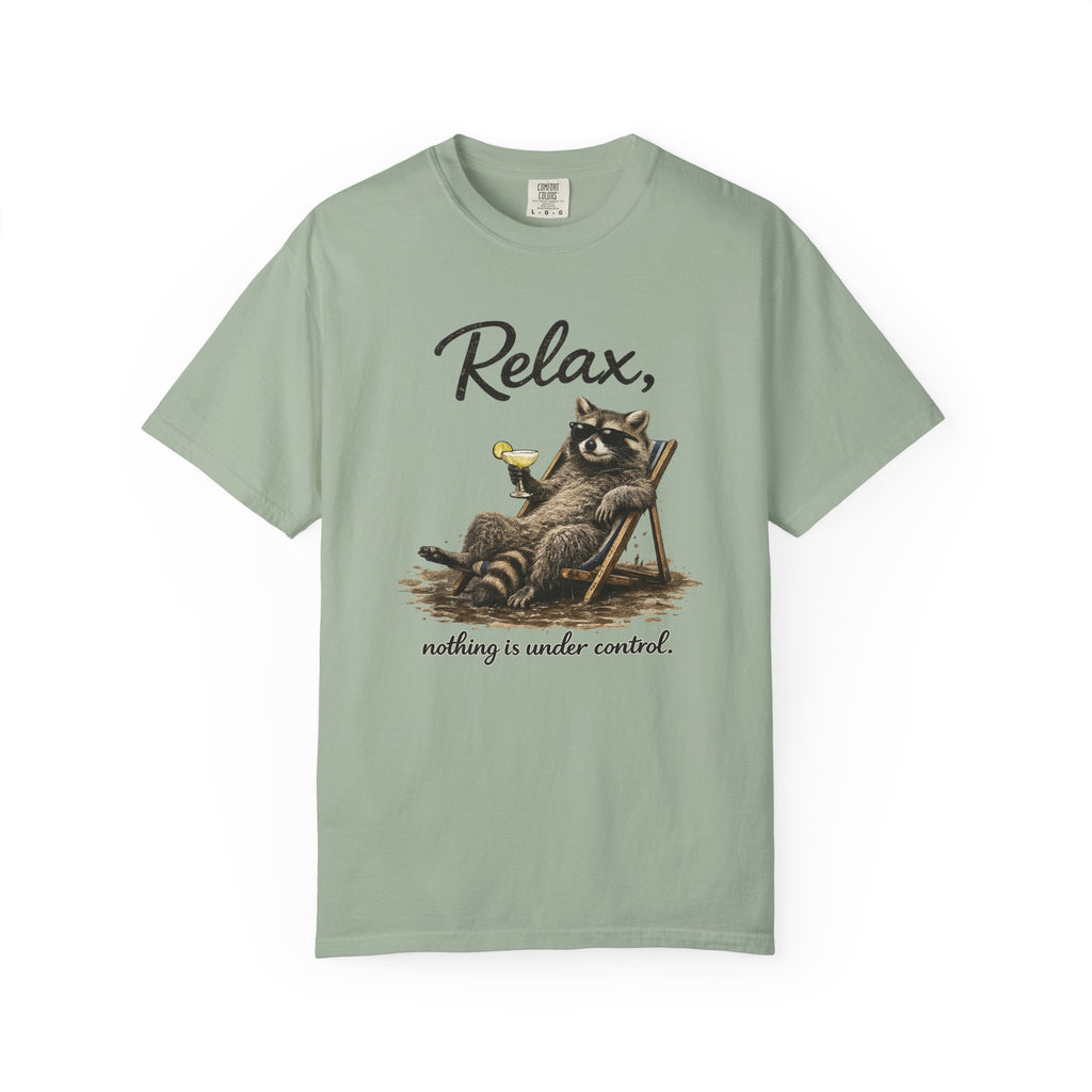 Relax, Nothing Is Under Control Raccoon Graphic Tee