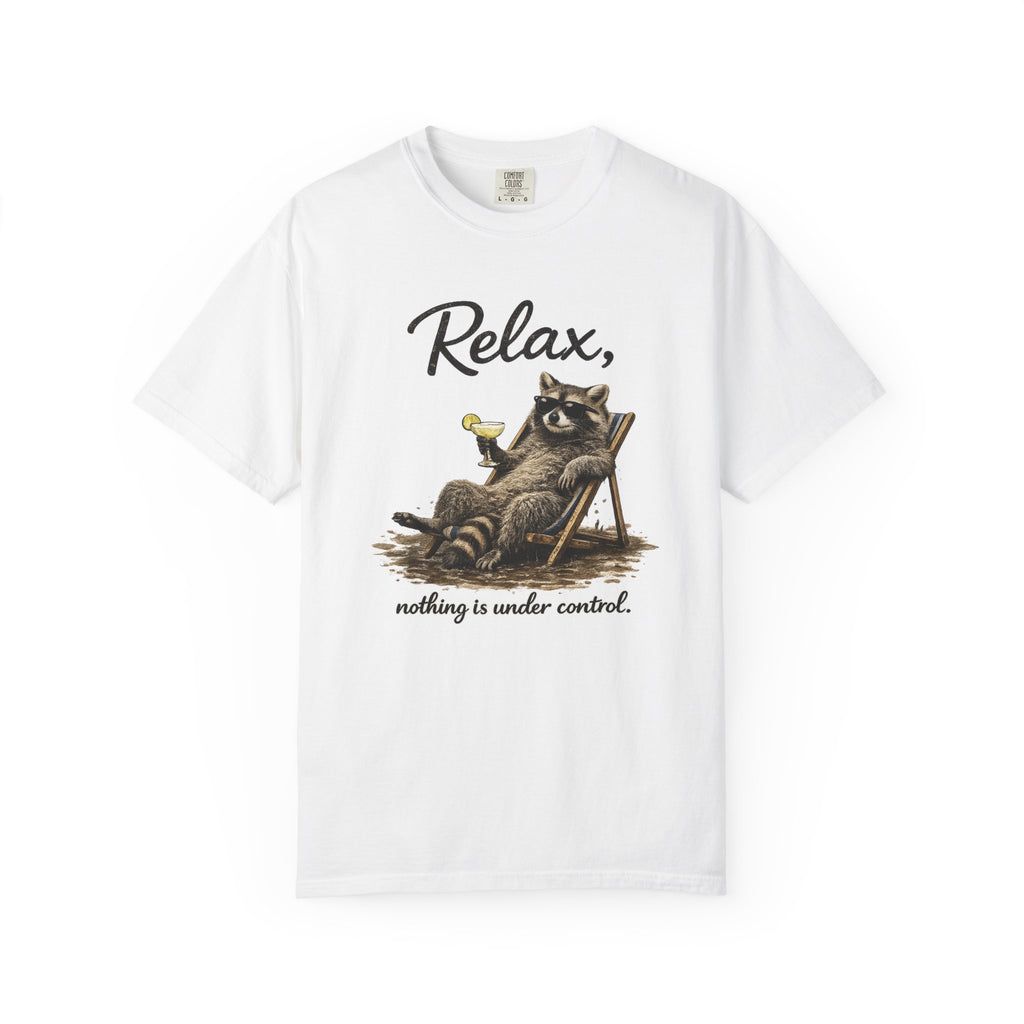Relax, Nothing Is Under Control Raccoon Graphic Tee